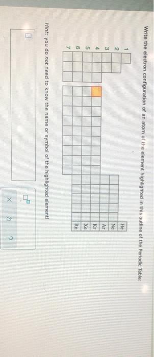 Solved Write the electron configuration of an atom of the | Chegg.com