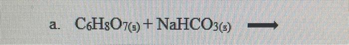 Solved C6H3072 + NaHCO3() | Chegg.com