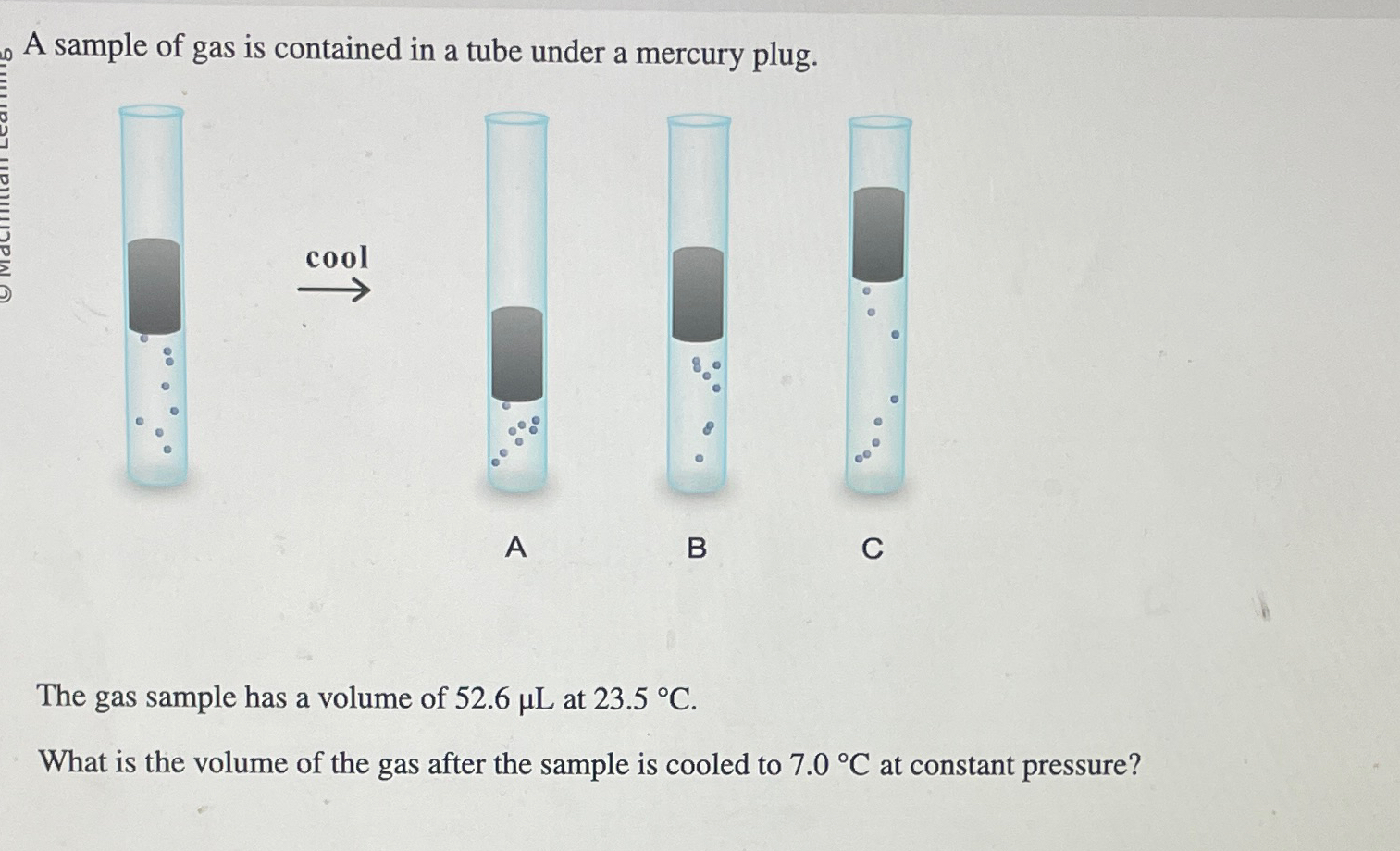 Solved A sample of gas is contained in a tube under a Chegg com
