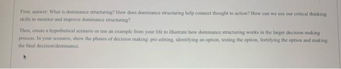 Fist, atswer. What is dominanee stricturing? How does | Chegg.com