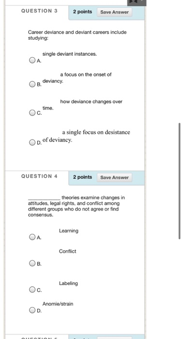 Solved QUESTION 3 2 points Save Answer Career deviance and | Chegg.com
