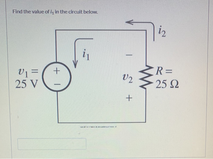 Solved Find the value of i, in the circuit below. is - V1= | Chegg.com