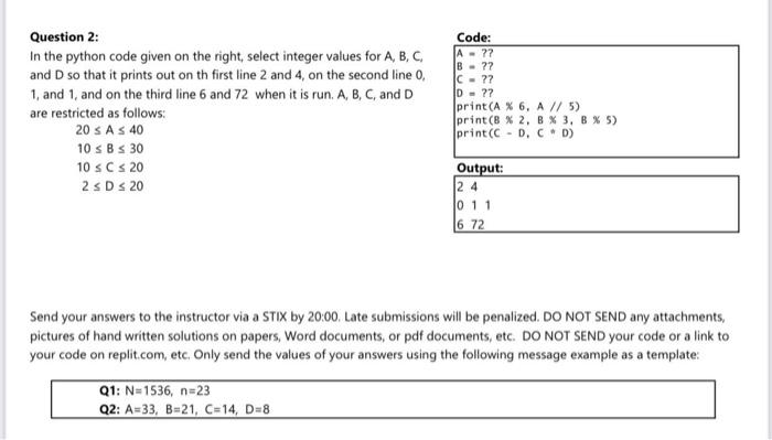 Solved Question 2: In the python code given on the right, | Chegg.com