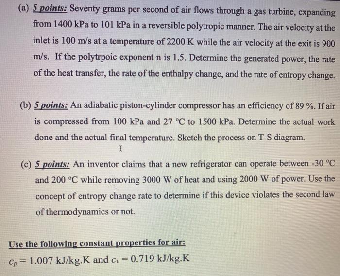 Solved (a) 5 points Seventy grams per second of air flows