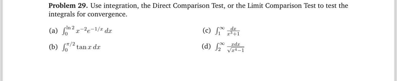 Solved Problem 29. ﻿Use integration, the Direct Comparison | Chegg.com