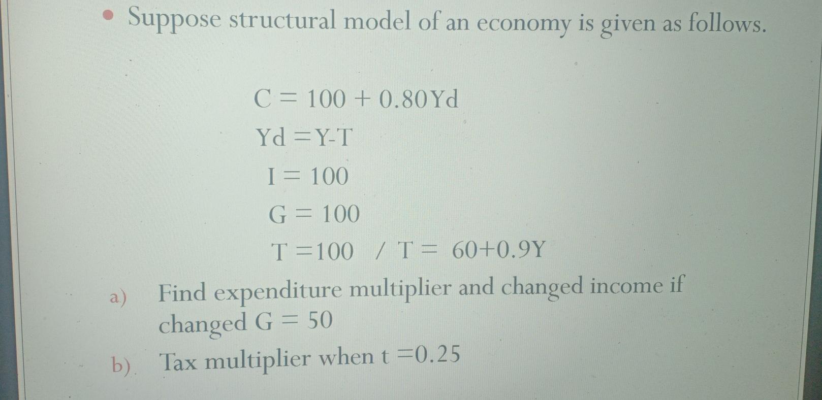 Solved Suppose structural model of an economy is given as | Chegg.com