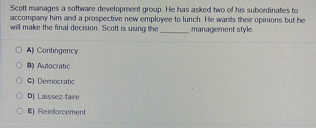 Solved Scott manages a software development group. He has | Chegg.com