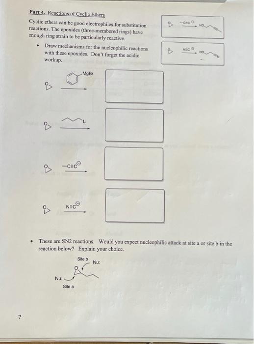 Part 4. Reactions of Cyclic Ethers
Cyclic ethers can be good electrophiles for substitution reactions. The epoxides (three-me