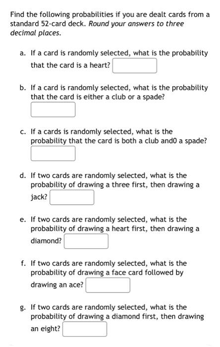 Solved Find the following probabilities if you are dealt | Chegg.com