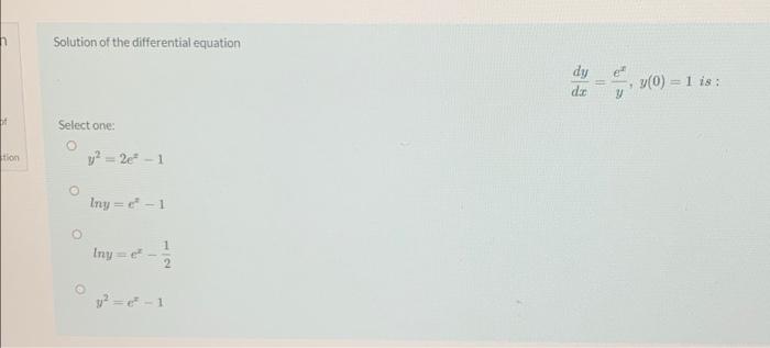 Solved Solution of the differential equation e dy der 11 (0) | Chegg.com