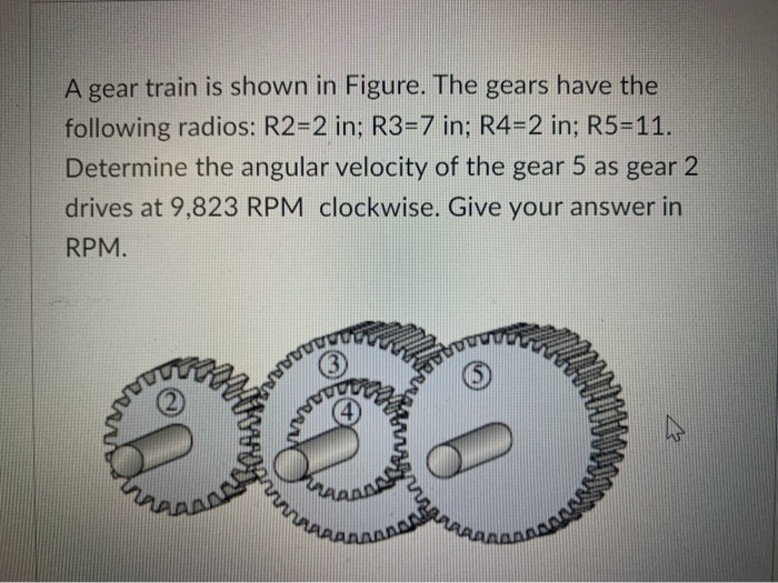 Solved A Gear Train Is Shown In Figure. The Gears Have The | Chegg.com