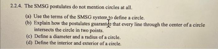 Solved 2.2.4. The SMSG postulates do not mention circles at | Chegg.com