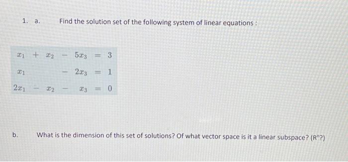 Solved 1. a. Find the solution set of the following system | Chegg.com
