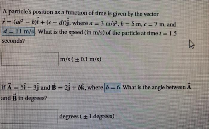 Solved A Particle S Position As A Function Of Time Is Giv Chegg Com