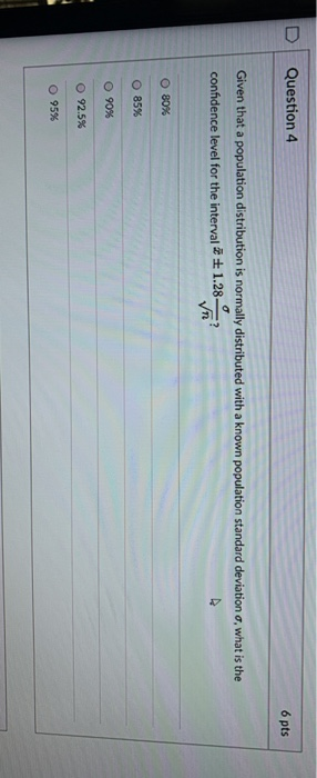 Solved Question 4 6 pts Given that a population distribution | Chegg.com
