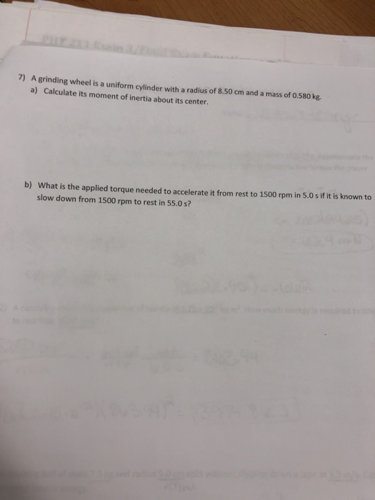 Solved n 7) A grinding wheel is a uniform cylinder with a