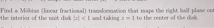 Solved Find a Möbius (linear fractional) transformation that | Chegg.com