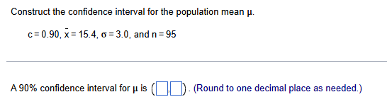 Solved Construct the confidence interval for the population | Chegg.com