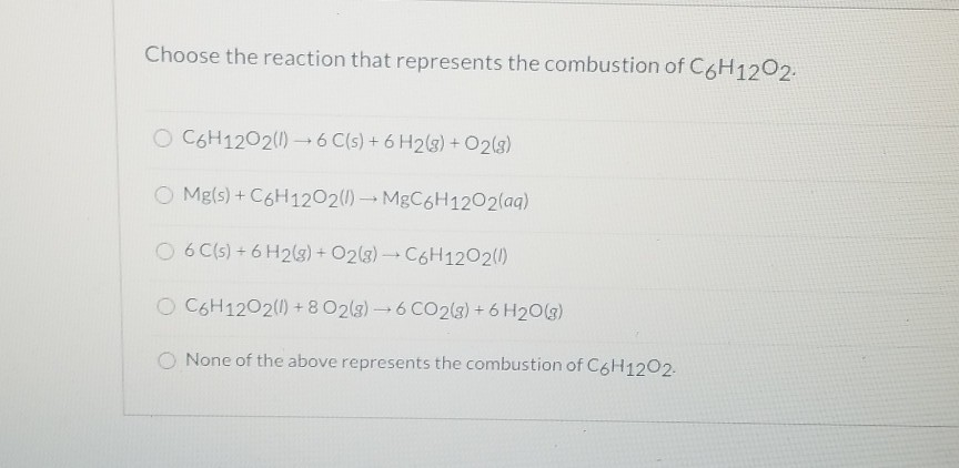 Choose The Reaction That Represents The Bustion Of Chegg 