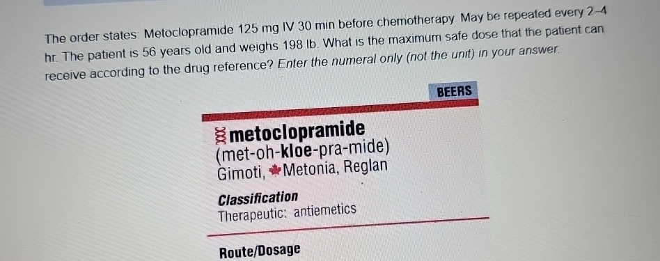 Solved The order states: Metoclopramide 125mg ﻿IV 30min | Chegg.com