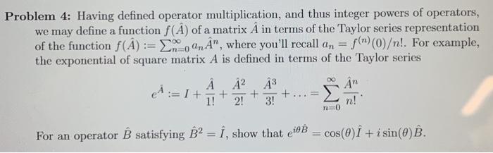 Solved Problem 4 Having Defined Operator Multiplication Chegg Com