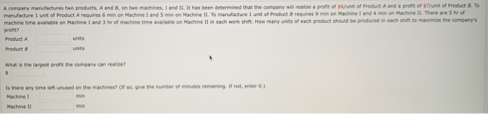 Solved A Company Manufactures Two Products, A And B, On Two | Chegg.com