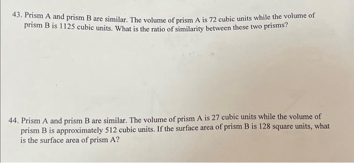 Solved 43. Prism A And Prism B Are Similar. The Volume Of | Chegg.com