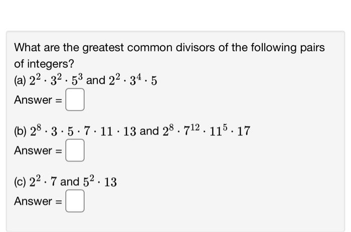 Solved What are the greatest common divisors of the | Chegg.com
