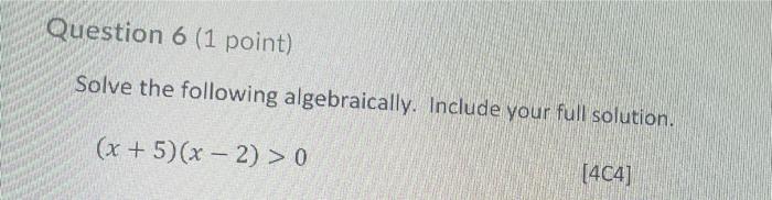 Solved Question 6 (1 point) Solve the following | Chegg.com