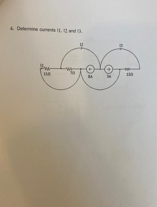 4. Determine currents 11,12 and 13 .