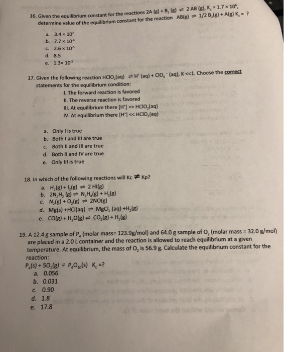 Solved 16 Given The Equilibrium Constant For The Rea Chegg Com