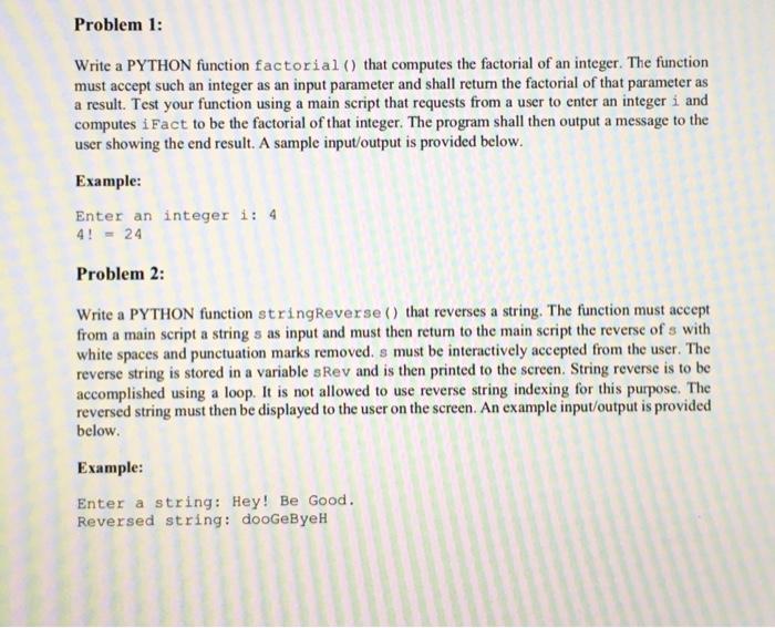 Solved Problem 1: Write a PYTHON function factorial() that | Chegg.com