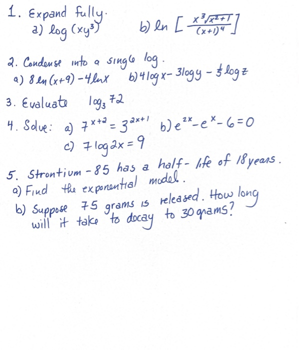 Solved 1 Expand Fully A Log Xy3 B En X 3 X 2 17 Chegg Com