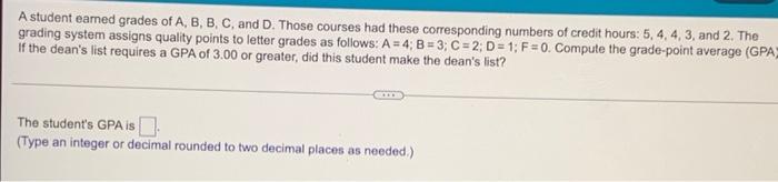 Solved A student earned grades of A, B, B, C, and D. Those | Chegg.com