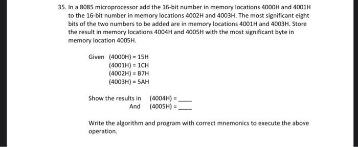 Solved 35. In a 8085 microprocessor add the 16-bit number in | Chegg.com