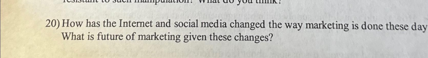 Solved How has the Internet and social media changed the way | Chegg.com