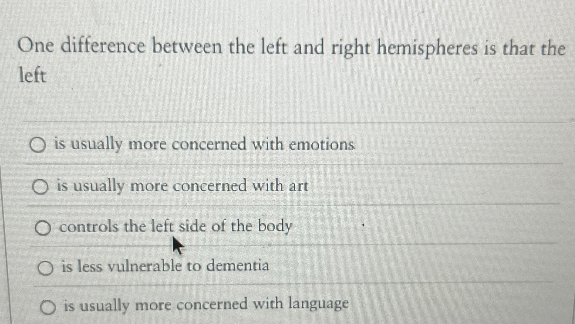 Solved One difference between the left and right hemispheres | Chegg.com