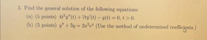 Solved 3. Find the general solution of the following | Chegg.com