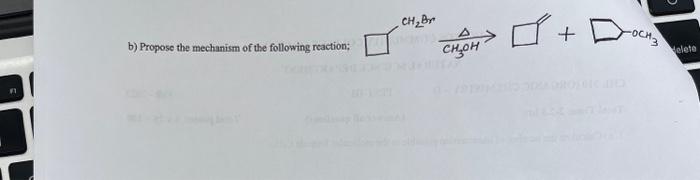 Solved b) Propose the mechanism of the following reaction; + | Chegg.com