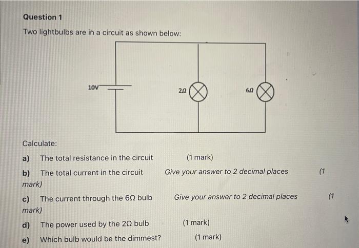 Solved Two lightbulbs are in a circuit as shown below: | Chegg.com