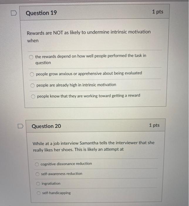 Solved Question 19 1 pts Rewards are NOT as likely to | Chegg.com