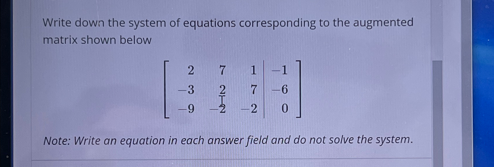 Solved Write down the system of equations corresponding to | Chegg.com