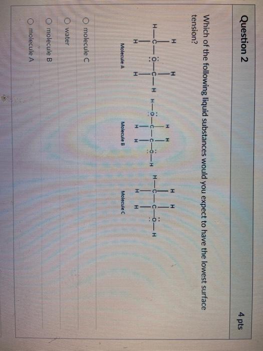 Solved Question 2 4 pts Which of the following liquid