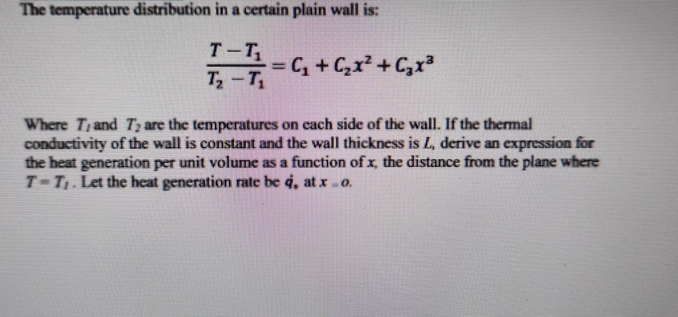 Solved The temperature distribution in a certain plain wall | Chegg.com
