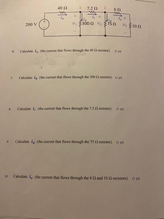 Solved 6. Calculate la (the current that flows through the | Chegg.com