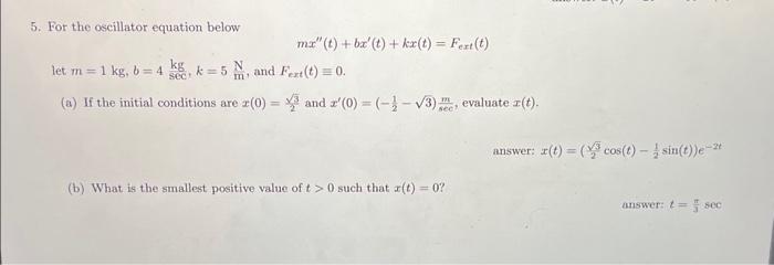 Solved 5. For the oscillator equation below | Chegg.com