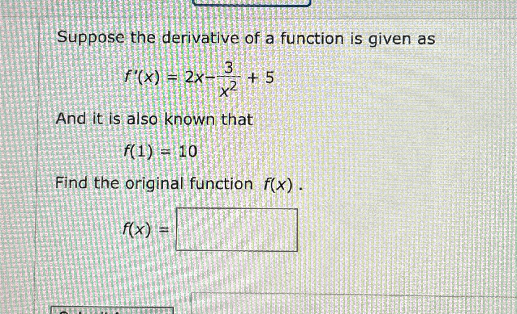 Solved Suppose the derivative of a function is given | Chegg.com
