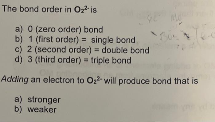 Solved The bond order in O22− is a) 0 (zero order) bond b) 1 | Chegg.com