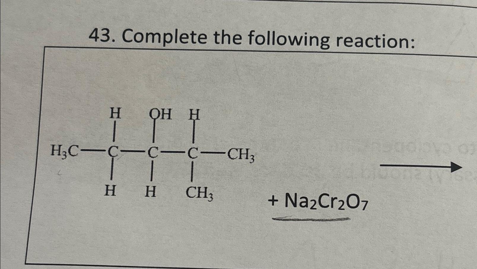 Complete the following reaction:+Na2Cr2O7 | Chegg.com