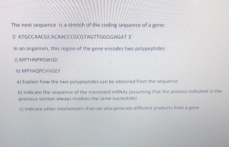 The next sequence is a stretch of the coding sequence | Chegg.com
